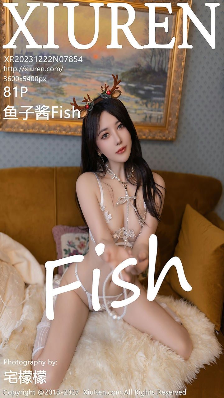 [XiuRen秀人网] 2023.12.22 NO.7854 鱼子酱Fish[81+1P743MB] -1